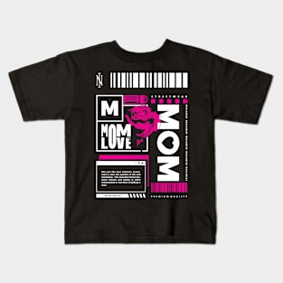 Mom Love | Streetwear Style Kids T-Shirt